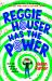 Reggie Houser Has the Power Reggie Houser Has the Power