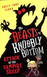 The Beasts of Knobbly Bottom: Attack of the Vampire Sheep!