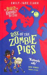 The Beasts of Knobbly Bottom: Rise of the Zombie Pigs
