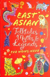 East Asian Folktales, Myths and Legends