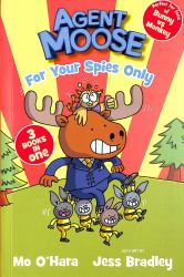 Agent Moose: Super Spy (3 Book Bind-Up)