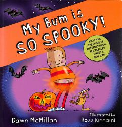 My Bum Is So Spooky! (PB)