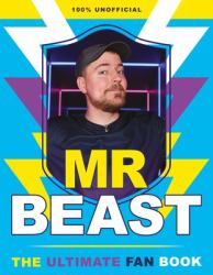 Mr Beast : The\Ultimate Fan Book