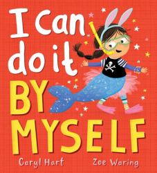 I Can Do It by Myself! (PB)