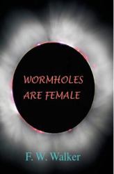 Wormholes Are Female