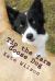 Tip the Farm Goose Dog : My Adventures on the Farm with Farmer Ted, Aggie and Other Animals