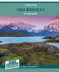 Exploring Latin America's Geography