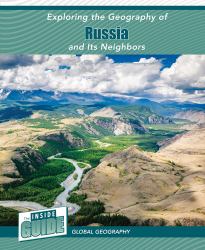 Exploring the Geography of Russia and Its Neighbors