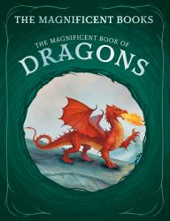 The Magnificent Book of Dragons