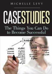 Case Studies : The Things You Can Do to Become Successful