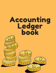 Accounting Ledger Book : Simple Accounting Ledger for Bookkeeping 6 Column Payment Record Record and Tracker Log Book, Checking Account Transaction Register, Personal Checking Account Balance Register