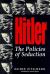 Hitler : The Policies of Seduction