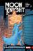 Moon Knight: Legacy Vol. 1 - Crazy Runs in the Family Moon Knight: Legacy Vol. 1 - Crazy Runs in the Family