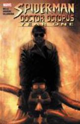 Spider-Man/doctor Octopus: Year One [new Printing]