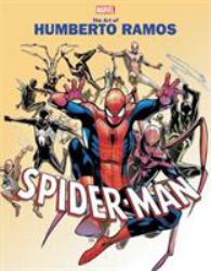 Marvel Monograph: the Art of Humberto Ramos - Spider-Man