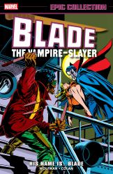 Blade Epic Collection: His Name Is... Blade
