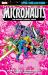 Micronauts Epic Collection: the Original Marvel Years -&nbsp;Home Sweet Homeworld