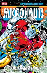 Micronauts Epic Collection: the Original Marvel Years -&nbsp;This Battlefield, Earth