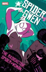 Spider-Gwen: the Radioactive Spider-Woman