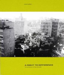 A Right to Difference : The Architecture of Jean Renaudie