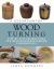 A Lesson Plan for Woodturning : Step-By-Step Instructions for Mastering Woodturning Fundamentals