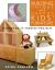 Building Unique and Useful Kids' Furniture : 24 Great Do-It-Yourself Projects