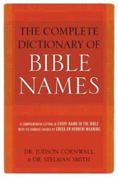 The Complete Dictionary of Bible Names