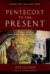 Pentecost to the Present : Boxed Set Trilogy