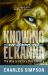 Knowing el Kanna, Our Jealous God : The Way to Victory over Idolatry