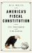 America's Fiscal Constitution