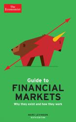 Economist Guide to Financial Markets (6th Ed)