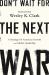 Don't Wait for the Next War : A Strategy for American Growth and Global Leadership