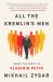 All the Kremlin's Men : Inside the Court of Vladimir Putin