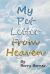 My Pet Letter from Heaven : Comforting Pet-Loss Message from a Pet in Heaven with Surprise Twist Ending Designed to Help the Bereaved Through the Grieving Process, Especially for Children Who Have Lost a Beloved Pet with Original Illustrations by Author 