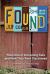Found : The Lives of Interesting Cars and How They Were Found. a Novel