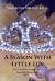 A Season with Little Luv : One Survivors Struggle with Romantic Love and Life