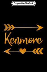 Composition Notebook : KENMORE NY NEW YORK Funny City Home Roots USA Women Gift Journal/Notebook Blank Lined Ruled 6x9 100 Pages