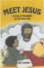 Meet Jesus