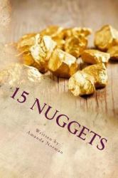 15 Nuggets : The Inspirational Guide to Our Success