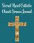 Sacred Heart Catholic Church Sermon Journal : This Sermon Journal Is a Guided Notebook Suitable for Taking to Church to Write Notes In