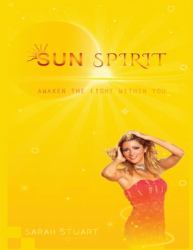 Sun Spirit : Awaken the Light Within You