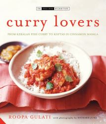 Curry Lovers : From Keralan Fish Curry to Koftas in Cinnamon Masala