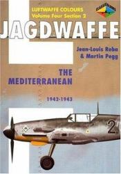 Jagdwaffe Vol. 4 Section 2 : The Mediterranean 1942-1943
