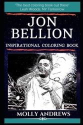 Jon Bellion Inspirational Coloring Book : An American Rapper, Singer, Songwriter and Record Producer