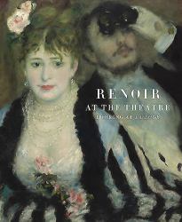 Renoir at the Theatre : Looking at the Loge