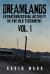 Dreamlands : Vol. I Dreamlands : Vol. I