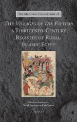 The Peasants of the Fayyum : Rural Society in Medieval Islam