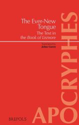 The Ever-New Tongue - in Tenga Bithnua : The Text in the Book of Lismore