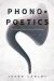 Phonopoetics : The Making of Early Literary Recordings