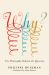 Why? : The Philosophy Behind the Question Why? : The Philosophy Behind the Question